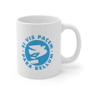 Si vis pacem... | Mug