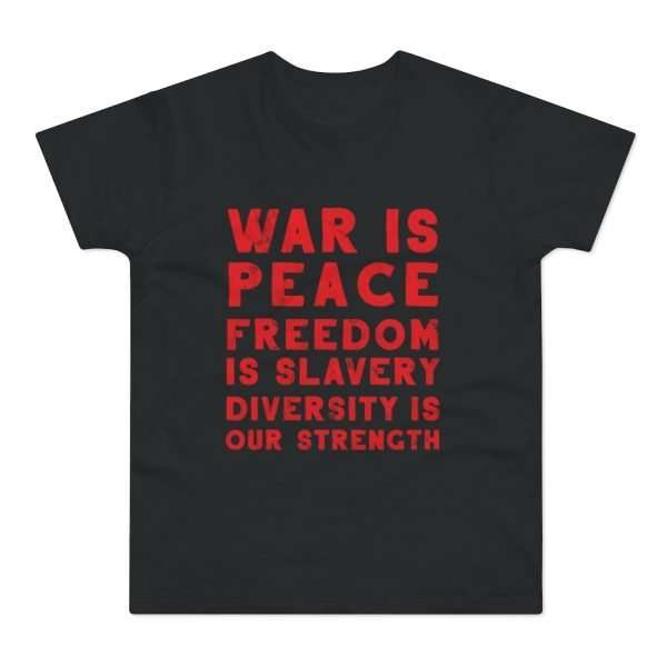 War Is Peace... | T-Shirt - Image 2