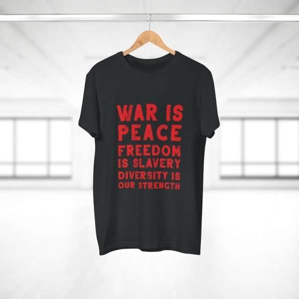 War Is Peace... | T-Shirt - Image 7