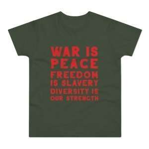 War Is Peace... | T-Shirt