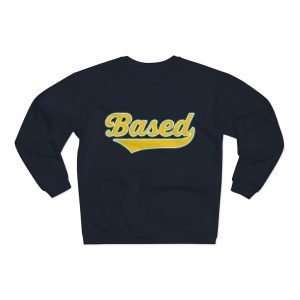 Based | Sweatshirt