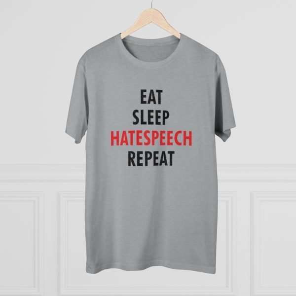 Eat Sleep Hatespeech Repeat | T-Shirt - Image 5