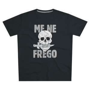 Me Ne Frego T-shirt