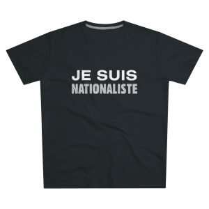 Je Suis Nationaliste | T-Shirt