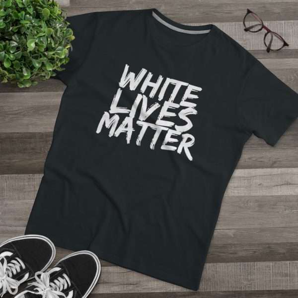 White Lives Matter | T-Shirt - Image 3
