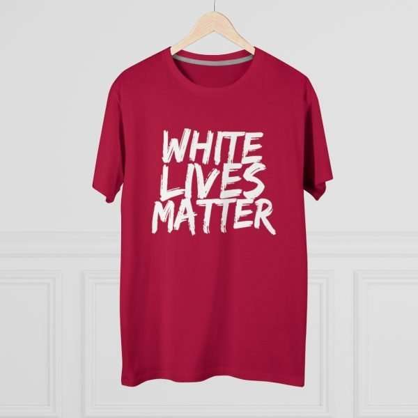 White Lives Matter | T-Shirt - Image 7
