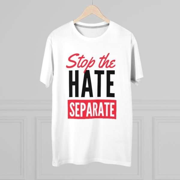 Stop The Hate - Separate | T-Shirt - Image 5