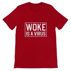 Woke is a virus t-shirt
