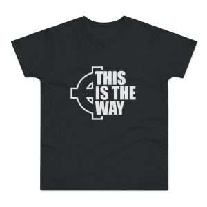 This is the way t-shirt